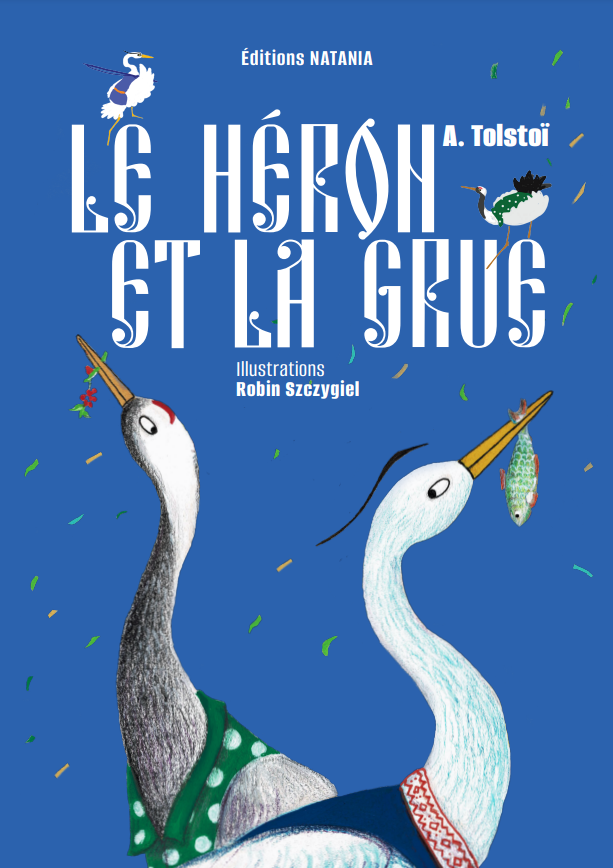 Conte « Le héron et la grue » - « Цапля и журавль » - A. Tolstoï