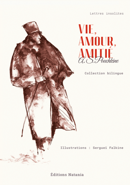 Vie, Amour, Amitié - Lettres insolites - A. Pouchkine