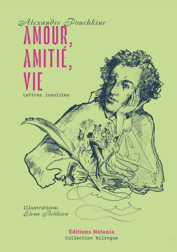 Vie, Amour, Amitié - Lettres intimes - A. Pouchkine