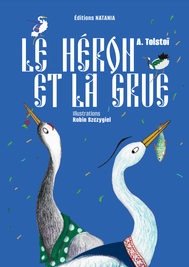 Conte « Le héron et la grue » - « Цапля и журавль »