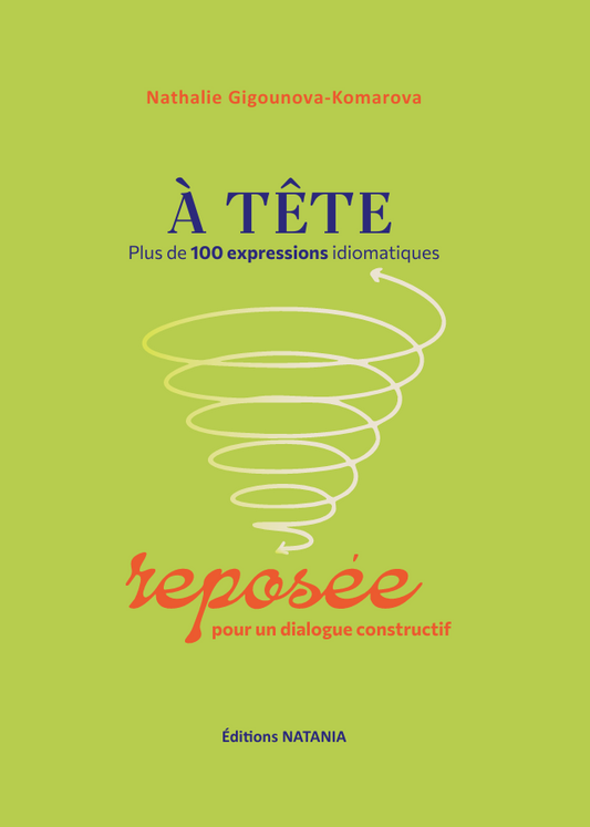 A tête reposée - На свежую голову