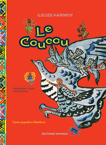 «Le Coucou» «Кукушка» | Conte populaires bachkirs - Ilguize Karimov